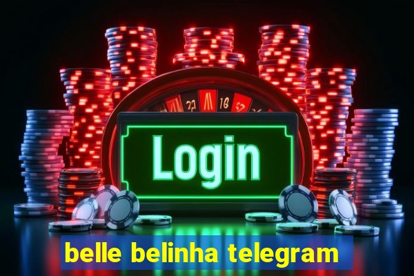 belle belinha telegram